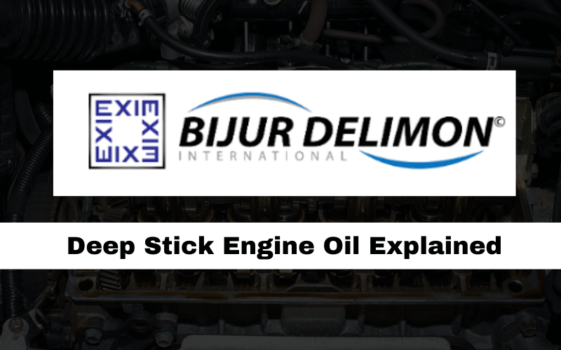 Deep Stick Engine Oil Explained